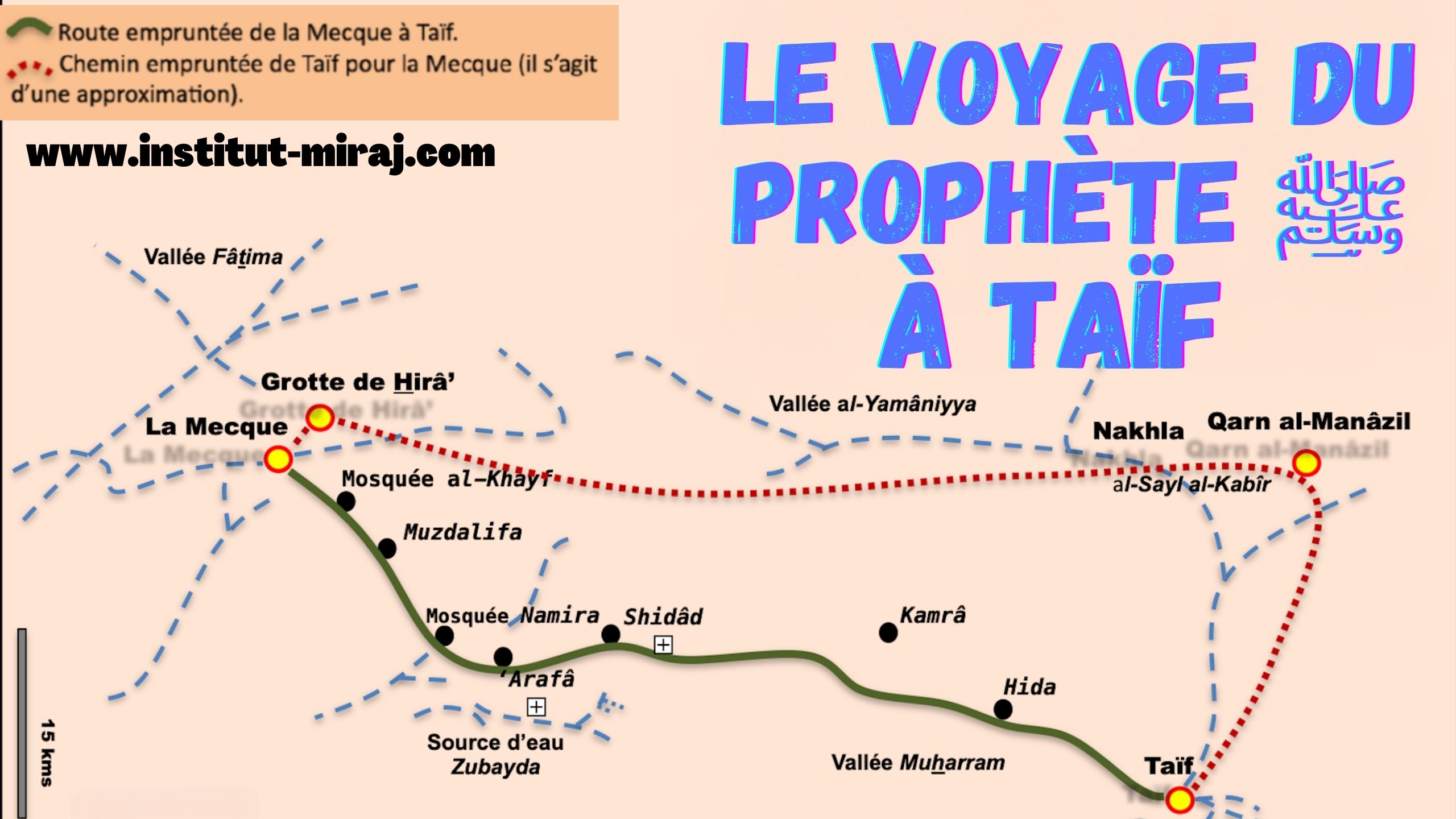 PARTIE 20 : LE VOYAGE DU PROPHÈTE ﷺ À TAÏF
